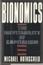 Bionomics: The inevitability of capitalism