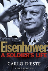 Eisenhower: A Soldier's Life