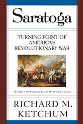 Saratoga: Turning Point of America's Revolutionary War