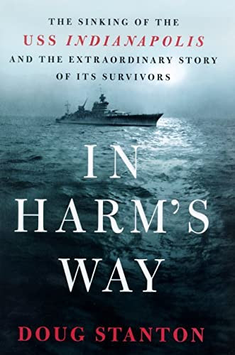 In Harm's Way: The Sinking of the USS Indianapolis