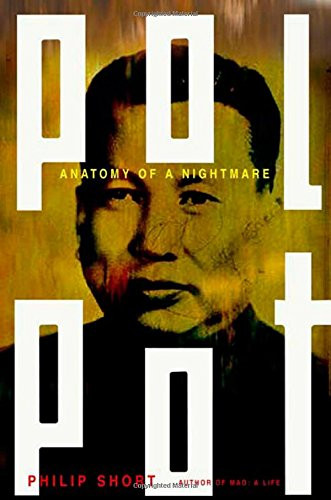 Pol Pot: Anatomy of a Nightmare (John MacRae Books)