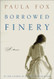 Borrowed Finery: A Memoir