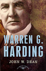 Warren G. Harding: The American Presidents Series: The 29th President