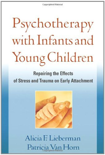 Psychotherapy With Infants And Young Children