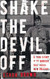Shake the Devil Off: A True Story of the Murder that Rocked New