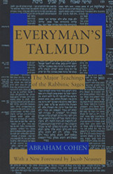 Everyman's Talmud: The Major Teachings of the Rabbinic Sages