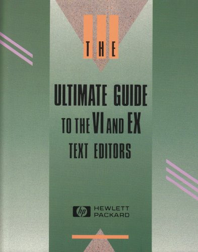 Ultimate Guide to the VI and EX Text Editors