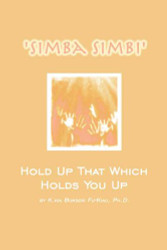 Simba Simbi: Hold up That Which Holds You Up
