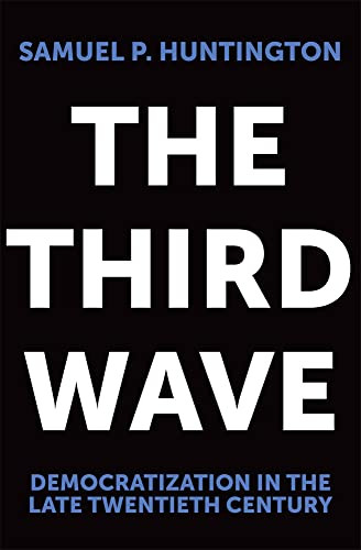 Third Wave: Democratization in the Late 20th Century Volume 4