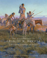 Masterworks of Charles M. Russell Volume 6