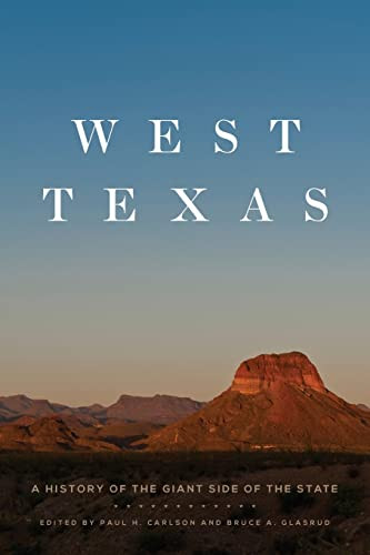 West Texas: A History of the Giant Side of the State