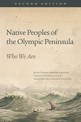 Native Peoples of the Olympic Peninsula: Who We Are