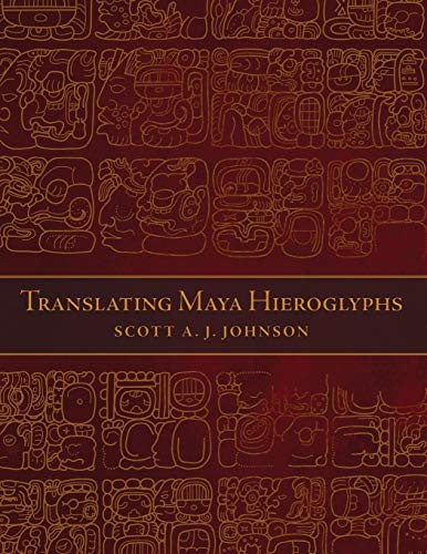 Translating Maya Hieroglyphs