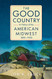 Good Country: A History of the American Midwest 1800-1900
