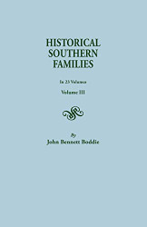 Historical Southern Families. in 23 Volumes. Voume III