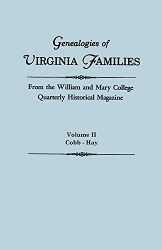 Genealogies of Virginia Families from the William and Mary College Volume 2
