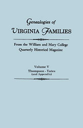 Genealogies of Virginia Families From the William and Mary College