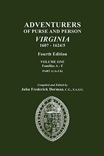 Adventurers of Purse and Person Virginia 1607-1624/5. . volume 1