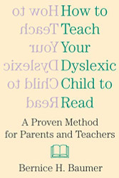 How To Teach Your Dyslexic Child