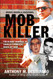 Mob Killer: The Bloody Rampage of Charles Carneglia Mafia Hit Man