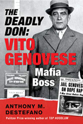 Deadly Don: Vito Genovese Mafia Boss