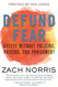 Defund Fear: Safety Without Policing Prisons and Punishment