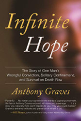 Infinite Hope: The Story of One Man's Wrongful Conviction Solitary