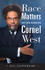 Race Matters 25th Anniversary: With a New Introduction