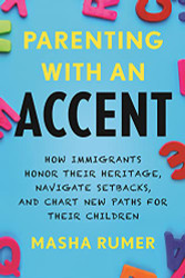Parenting with an Accent