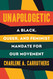 Unapologetic: A Black Queer and Feminist Mandate for Radical
