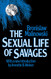 Sexual Life of Savages