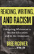 Reading Writing and Racism