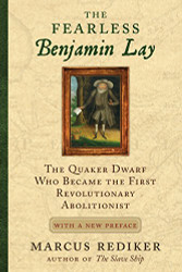 Fearless Benjamin Lay