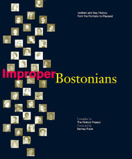 Improper Bostonians: Lesbian and Gay History from the Puritans