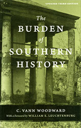 Burden of Southern History (Southern Literary Studies)