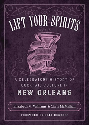 Lift Your Spirits: A Celebratory History of Cocktail Culture in New