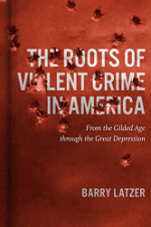 Roots of Violent Crime in America