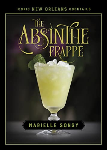 Absinthe Frappi (Iconic New Orleans Cocktails)