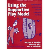 Using the Supportive Play Model