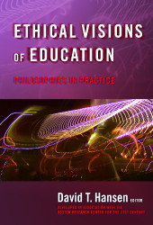 Ethical Visions of Education: Philosophies in Practice