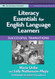 Literacy Essentials for English Language Learners