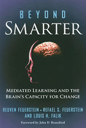 Beyond Smarter: Mediated Learning and the Brain's Capacity for Change