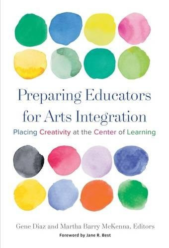 Preparing Educators for Arts Integration