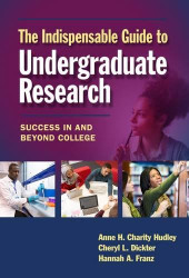 Indispensable Guide to Undergraduate Research