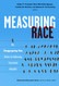 Measuring Race: Why Disaggregating Data Matters for Addressing