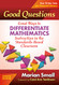 Good Questions: Great Ways to Differentiate Mathematics Instruction