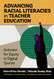 Advancing Racial Literacies in Teacher Education