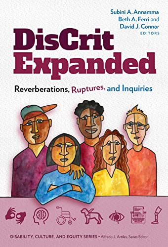 DisCrit Expanded: Reverberations Ruptures and Inquiries