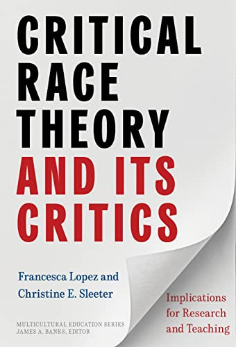 Critical Race Theory and Its Critics