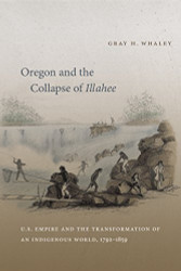 Oregon and the Collapse of Illahee